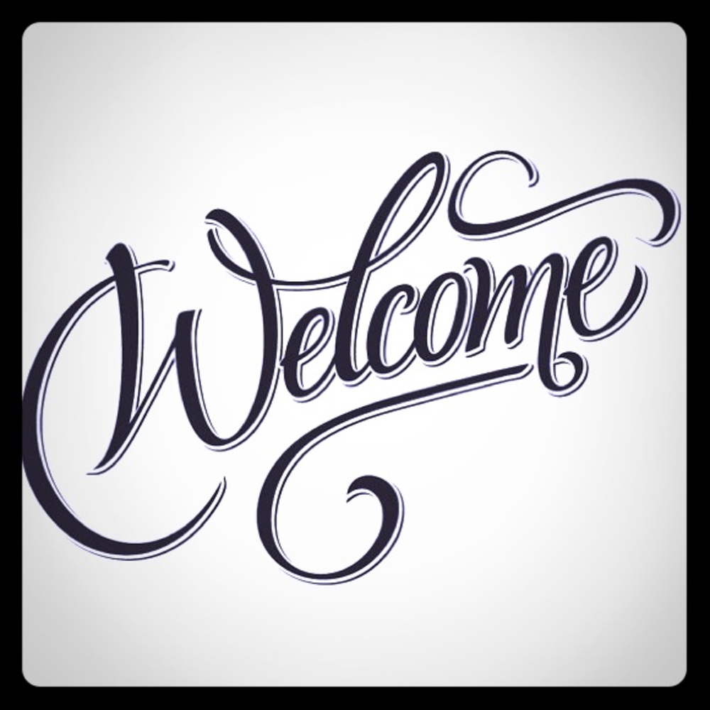 WELCOME!